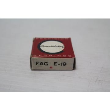 Consolidated FAG E-19 Ball Bearing New